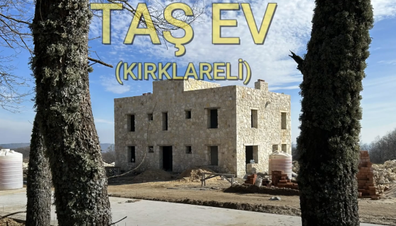 KIRKLARELİ TAŞ EV